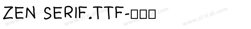 ZEN SERIF.TTF字体转换
